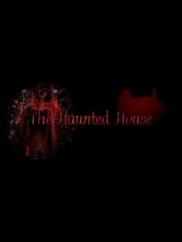 The Haunted House