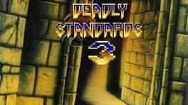 Deadly Standards 3