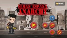 Elman España: Anarchy