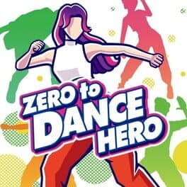 Zero to Dance Hero