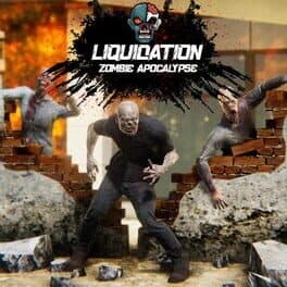 Liquidation: Zombie Apocalypse
