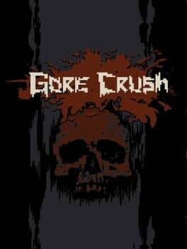 Gore Crush