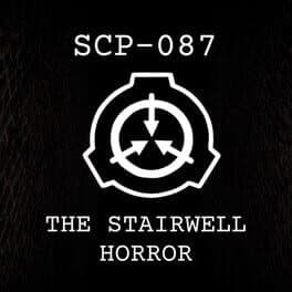 SCP-087: The Stairwell Horror