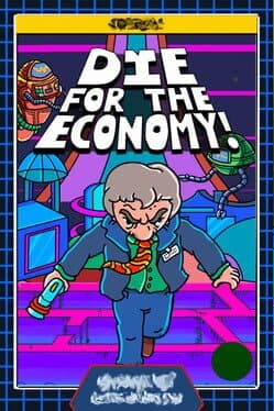 Die for the Economy!