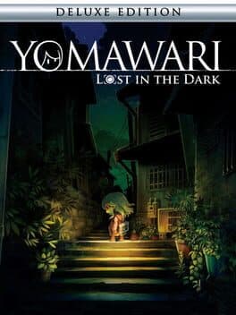 Yomawari: Lost in the Dark - Deluxe Edition