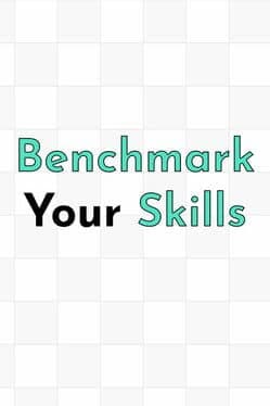Benchmark Your Skills