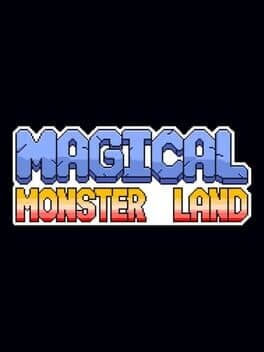 Magical Monster Land