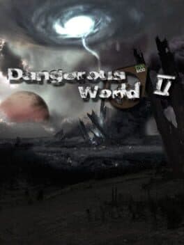 Dangerous World 2