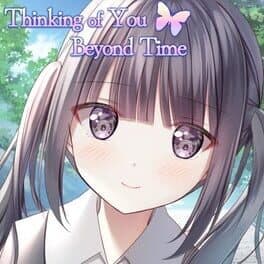 Thinking of You Beyond Time