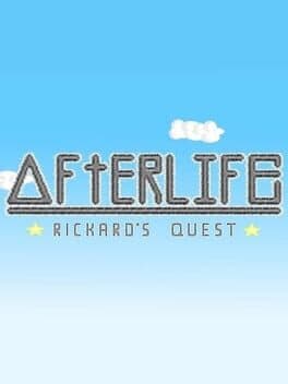 Afterlife: Rickard's Quest