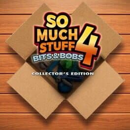 So Much Stuff 4: Bits and Bobs - Collector's Edition