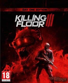 Killing Floor III: Day One Edition