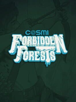 Cosmi: Forbidden Forests