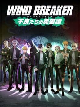 Wind Breaker: Furyou-tachi no Eiyuutan