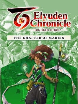 Eiyuden Chronicle: Hundred Heroes - The Chapter of Marisa