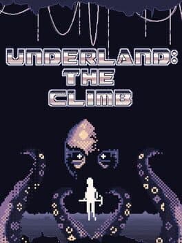 Underland: The Climb