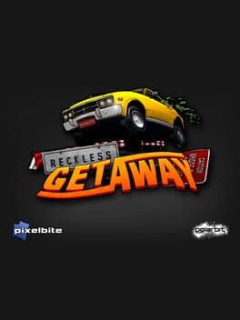 Reckless Getaway