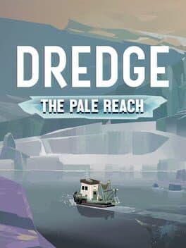 Dredge: The Pale Reach