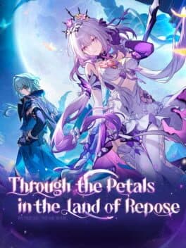 Honkai: Star Rail - Through the Petals in the Land of Repose