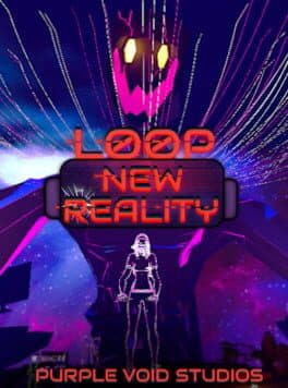 Loop: New Reality