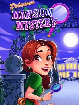 Delicious: Mansion Mystery
