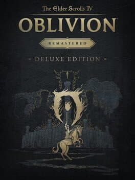 The Elder Scrolls IV: Oblivion Remastered - Deluxe Edition