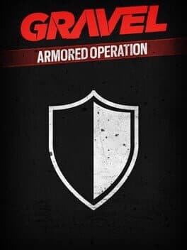 Gravel: Armored Operation