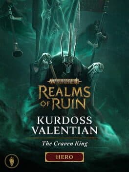 Warhammer Age of Sigmar: Realms of Ruin - Kurdoss Valentian, The Craven King