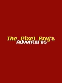 The Pixel Boy's Adventures