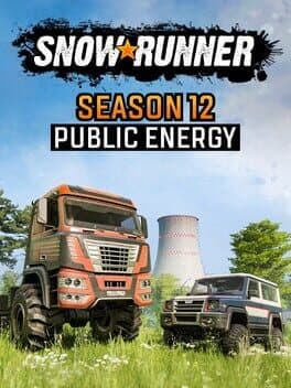 SnowRunner: Season 12 - Public Energy