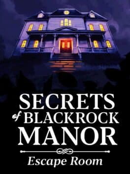 Secrets of Blackrock Manor: Escape Room