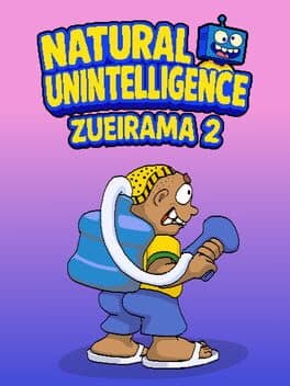 Natural Unintelligence: Zueirama 2
