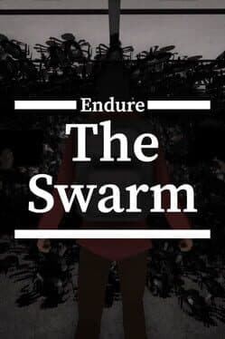 Endure the Swarm