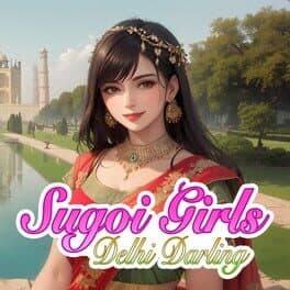 Sugoi Girls: Delhi Darling