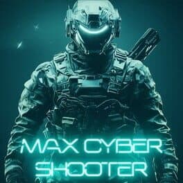 Max Cyber Shooter