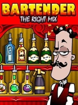 Bartender: The Right Mix