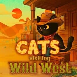 Cats Visiting Wild West
