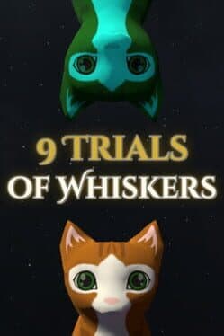 9 Trials of Whiskers