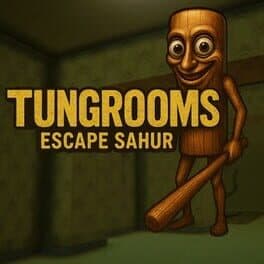 Tungrooms: Escape Sahur