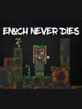 Enoch Never Dies