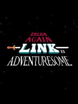Zelda Again: Link Is Adventuresome