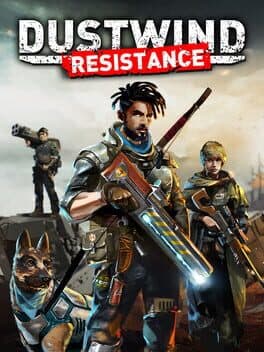 Dustwind: Resistance