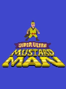 Super Ultra Mustard Man