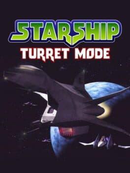 Starship: Turret Mode