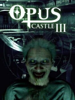 Opus Castle: Chapter III