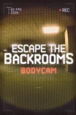 Escape the Backrooms Bodycam