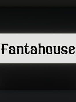 Fantahouse