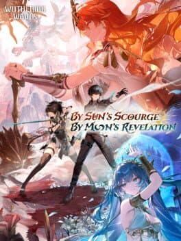 Wuthering Waves: By Sun's Scourge, By Moon's Revelation