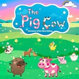 The Pig Cow: Horizons of the New Valley