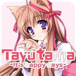 Tayutama: It's happy days